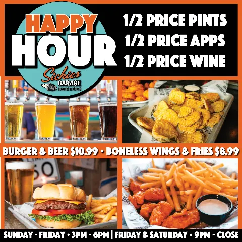 Grab the crew and enjoy half-price pints, appetizers and wine during Sickies Happy Hour.