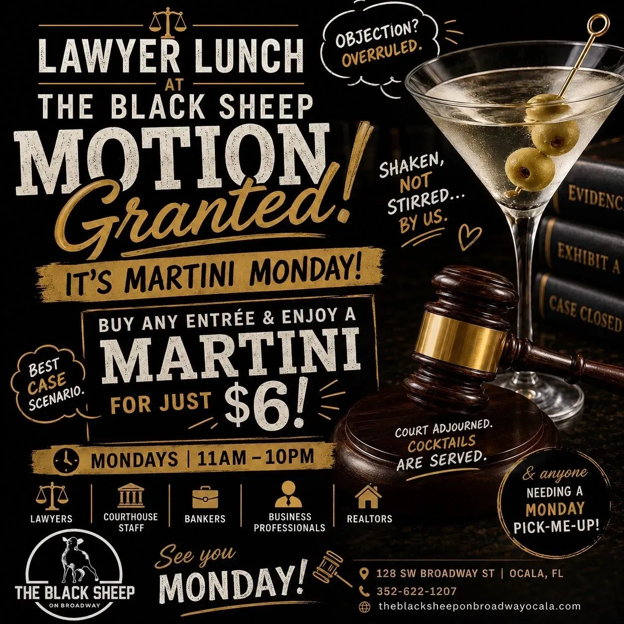 Promotional flyer for The Black Sheep restaurant: motion granted, martini Monday, buy entree and get a $6 martini.