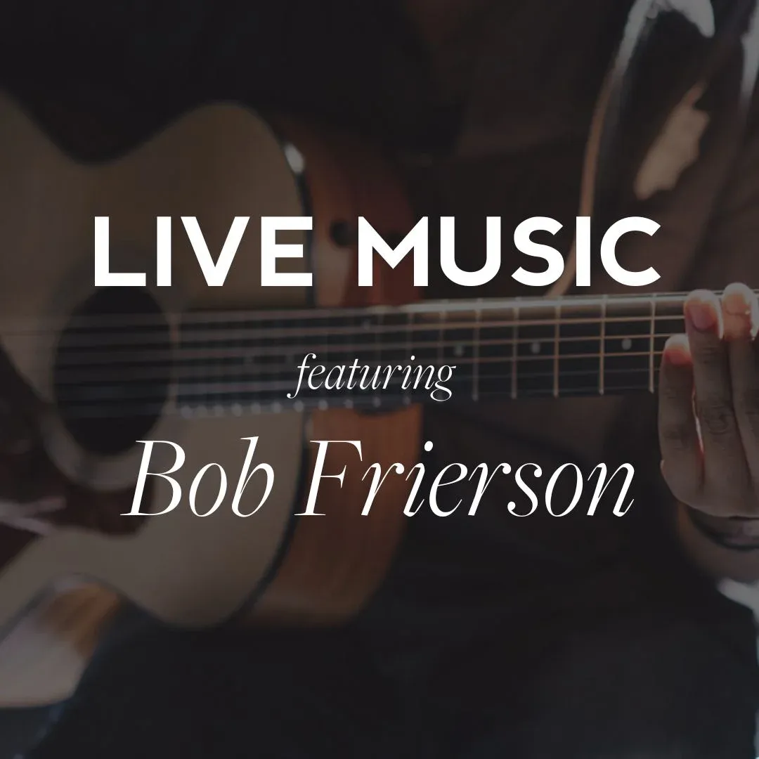 Live Music Tonight featuring Bob Frierson!