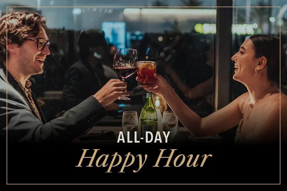 ALL DAY HAPPY HOUR